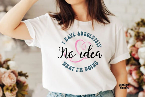 Download No Idea Mom Funny Quote SVG - Funny Collection