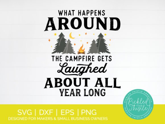 Download Funny Camping SVG - What Happens Around - Funny Collection