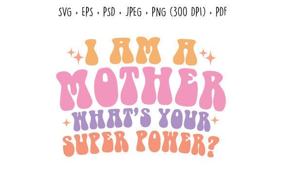 Download Mother Mom Retro Funny Quote Svg Png - Funny Collection