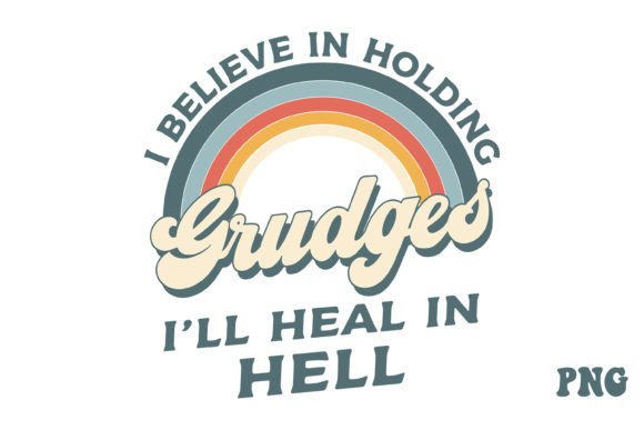 Download Retro Funny Quote I'll Heal in Hell PNG - Funny Collection